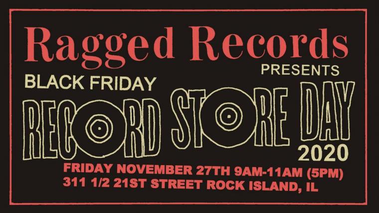 Ragged Records' Black Friday Record Store Day -- November 27.
